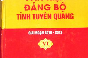 Giới thiệu cuốn sách "Văn kiện Đảng bộ tỉnh Tuyên Quang : Giai đoạn 2010 - 2012"