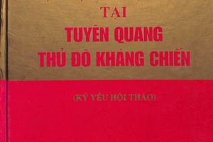 Giới thiệu cuốn sách: "Đại hội II của Đảng tại Tuyên Quang thủ đô kháng chiến"