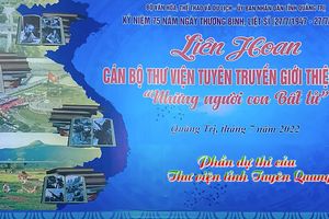 Thư viện tỉnh Tuyên Quang tham gia liên hoan tuyên truyền giới thiệu sách toàn quốc năm 2022 với chủ đề: "Những người con bất tử"