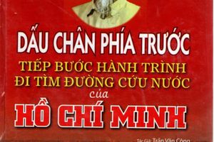 Giới thiệu cuốn sách: “Dấu chân phía trước tiếp bước hành trình đi tìm đường cứu nước của Hồ Chí Minh”